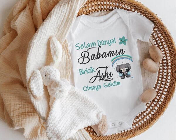 Selam Dünya Babamın Biricik Aşkı Olmaya Geldim Yazılı Zıbın