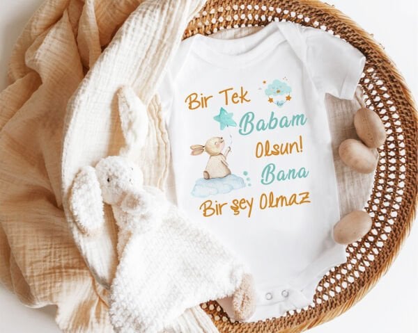 Bir Tek Babam Olsun Bana Birşey Olmaz Yazılı Zıbın